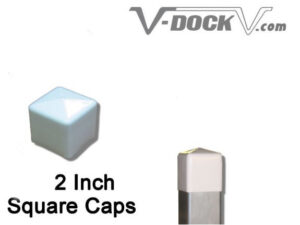 V-Dock 2" Square Caps